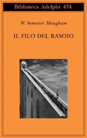 Il filo del rasoio by W. Somerset Maugham