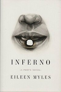Inferno by Eileen Myles