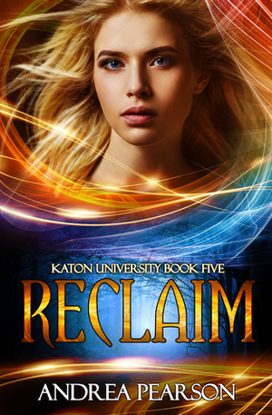 Reclaim by Andrea Pearson