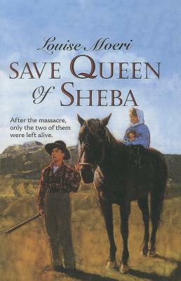 Save Queen of Sheba by Louise Moeri