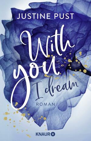 With you I dream by Justine Pust