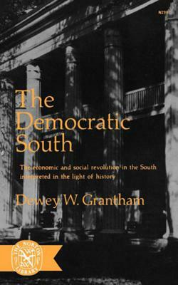 The Democratic South by Dewey W. Grantham