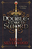 The Double Edged Sword by Sarah Silverwood
