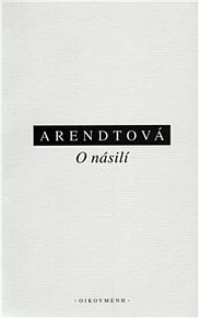 O násilí by Hannah Arendt