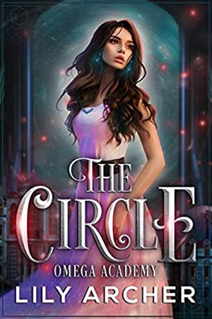 The Circle by Lily Archer