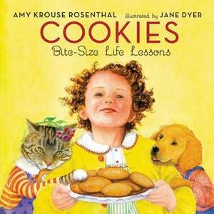 Cookies Board Book: Bite-Size Life Lessons by Jane Dyer, Amy Krouse Rosenthal