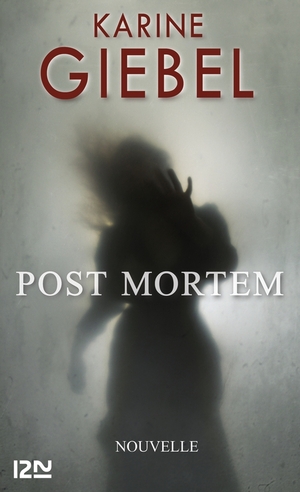 Post mortem by Karine Giebel