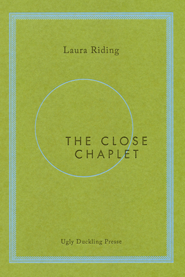 The Close Chaplet by Laura Riding