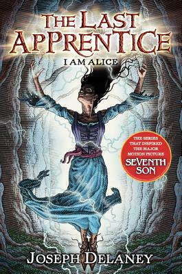 I Am Alice by Joseph Delaney