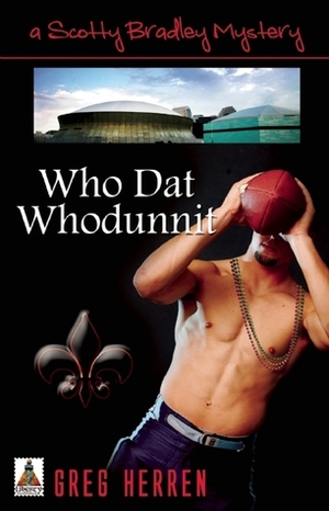 Who Dat Whodunnit by Greg Herren