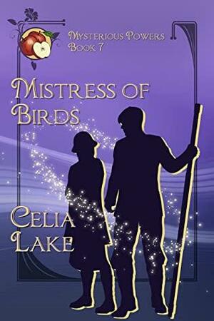 Mistress of Birds by Celia Lake