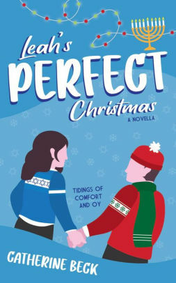 Leah's Perfect Christmas by Catherine Beck, Catherine Beck