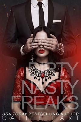 Dirty Nasty Freaks by Callie Hart