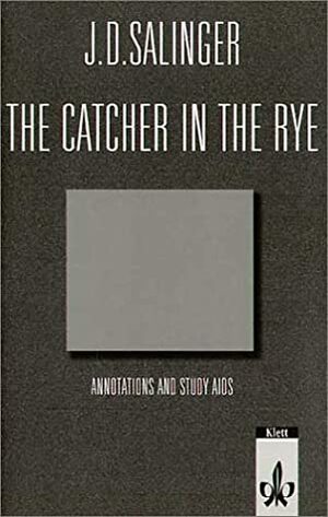 The Catcher in the Rye: Annotations and Study Aids by J.D. Salinger, Rudolph F. Rau