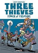 Three Thieves Vol. 1: Tower of Treasure by Scott Chantler