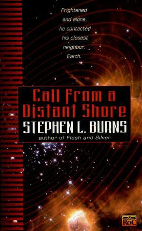 Call from a Distant Shore by Stephen L. Burns