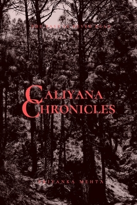 Caliyana Chronicles by Priyanka Mehta