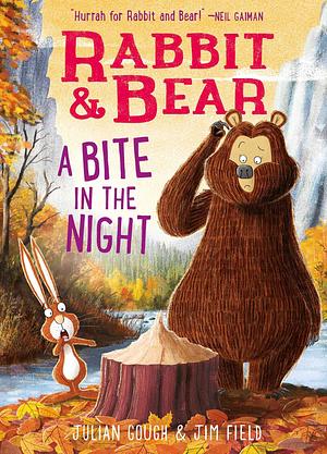 Rabbit & Bear: A Bite In the Night by Jim Field, Julian Gough