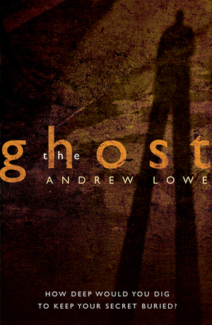 The Ghost by Andrew Lowe