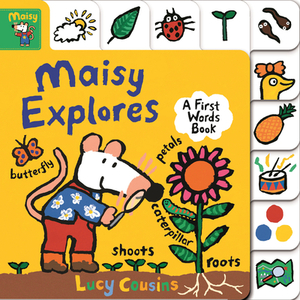 Maisy Explores: A First Words Book by Lucy Cousins