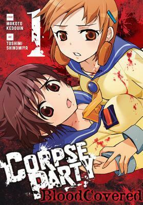 Corpse Party: Blood Covered, Vol. 1 by Toshimi Shinomiya, Athena Nibley, Makoto Kedouin, Alethea Nibley