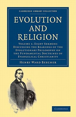 Evolution and Religion by Henry Ward Beecher, Beecher