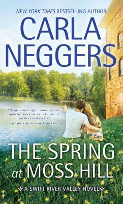 The Spring at Moss Hill by Carla Neggers