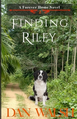Finding Riley by Dan Walsh