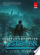 Mistborn: segunda era: A liga da lei by Brandon Sanderson, Brandon Sanderson