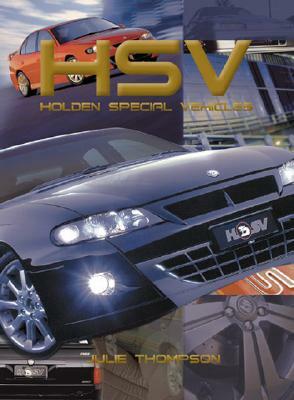 Holden Special Vehicles 1988-2003 by Julie Thompson, Ellery Publications