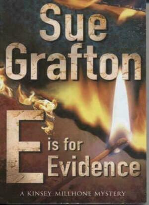 E Is For Evidence by Sue Grafton