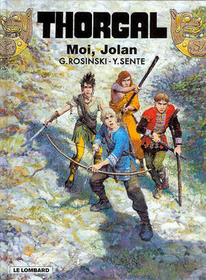 Moi, Jolan by Grzegorz Rosiński, Yves Sente