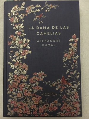 La dama de las camelias by Alexandre Dumas Jr.