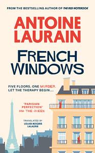 French Windows  by Antoine Laurain