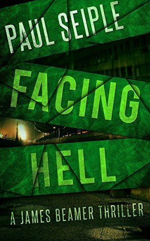 Facing Hell by Paul Seiple