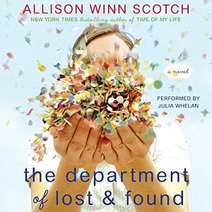 The Department of Lost & Found by Allison Winn Scotch