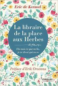 La Libraire de la place aux herbes by Eric de Kermel