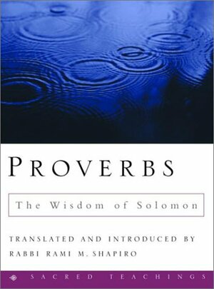 Proverbs: The Wisdom of Solomon by 