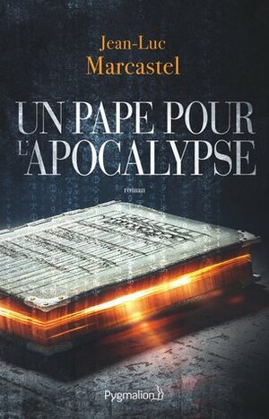 Un pape pour l'apocalypse by Jean-Luc Marcastel