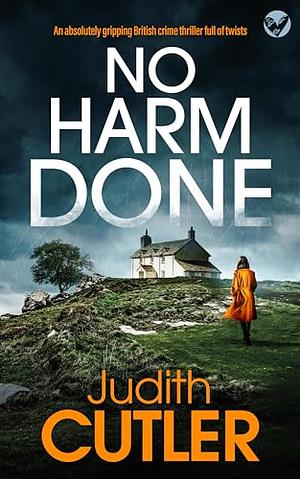 No Harm Done by Judith Cutler