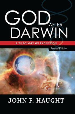 God After Darwin: A Theology of Evolution by John F. Haught