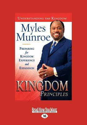 Kingdom Principles Trade Paper: Preparing for Kingdom Experience and Expansion by Myles Munroe