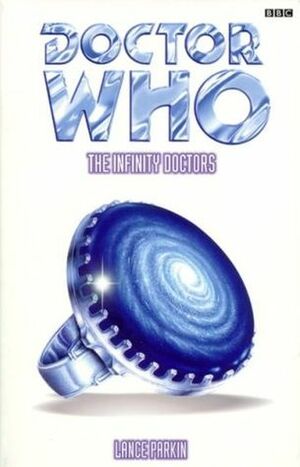 Doctor Who: The Infinity Doctors by Lance Parkin