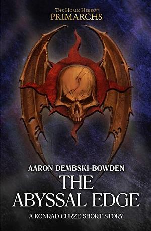 The Abyssal Edge by Aaron Dembski-Bowden