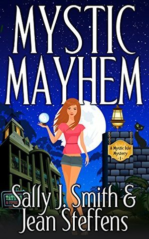 Mystic Mayhem by Sally J. Smith, Jean Steffens