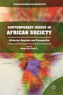 Contemporary Issues in African Society: Historical Analysis and Perspective by 