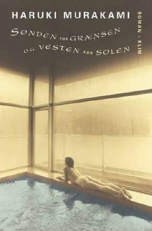 Sønden for grænsen og vesten for solen by Mette Holm, Haruki Murakami