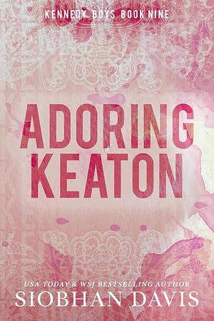 Adoring Keaton by Siobhan Davis