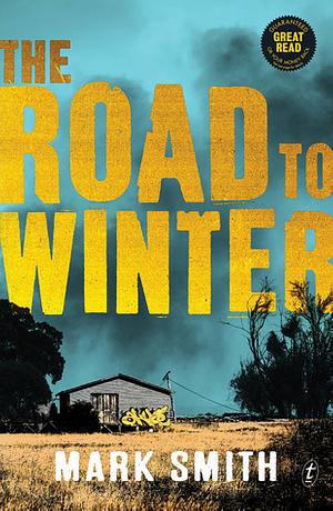 The Road to Winter by Mark Smith