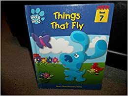 Things That Fly (Blue's Clues Discovery Series #7) by Ronald Kidd